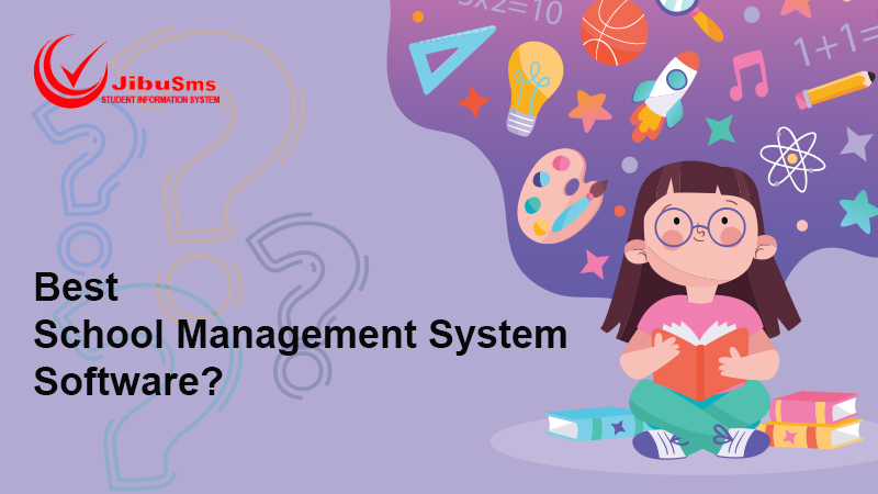 Choose best school management software